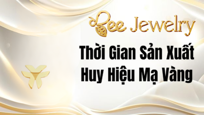 thời gian sản xuất huy hiệu mạ vàng